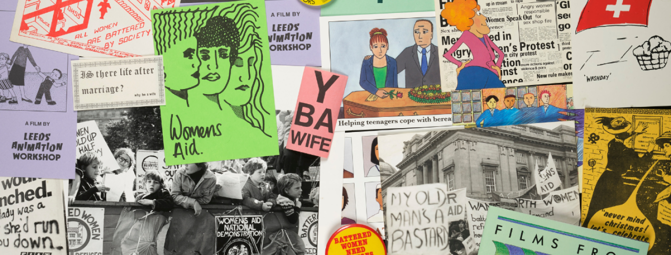 A colourful selection of flyers, postcards and badges from Women's Aid, Leeds Animation Workshop and Feminist Archive North.